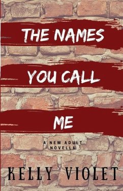 The Names You Call Me - Violet, Kelly