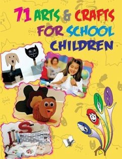 71 Arts & Crafts for School Children - Board, Editorial