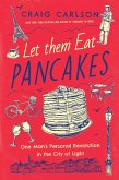 Let Them Eat Pancakes (eBook, ePUB)