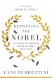Betraying the Nobel (eBook, ePUB) - Bild 1