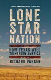 Lone Star Nation (eBook, ePUB) Lone Star Nation (eBook, ePUB)