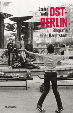 Ost-Berlin (eBook, ePUB) - Wolle, Stefan
