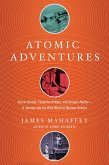 Atomic Adventures (eBook, ePUB)