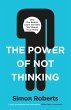 The Power of Not Thinking (eBook, ePUB) - Bild 1