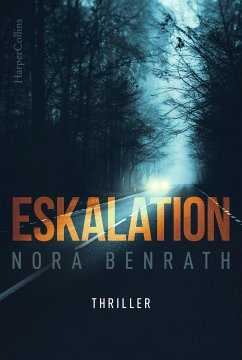 Eskalation (eBook, ePUB) - Benrath, Nora