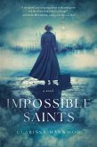 Impossible Saints (eBook, ePUB)