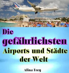 Cover Die gefährlichsten Airports und Städte der Welt (eBook, ePUB)