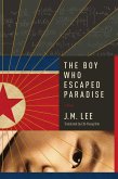 The Boy Who Escaped Paradise (eBook, ePUB)