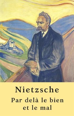 Par delà le bien et le mal (Édition annotée) (eBook, ePUB) - Nietzsche, Friedrich