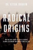 Radical Origins (eBook, ePUB)