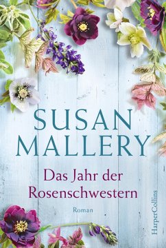 Das Jahr der Rosenschwestern (eBook, ePUB) - Mallery, Susan
