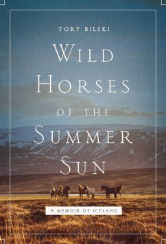 Wild Horses of the Summer Sun (eBook, ePUB) - Bilski, Tory