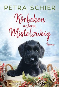 Körbchen unterm Mistelzweig / Der Weihnachtshund Bd.5 (eBook, ePUB) - Schier, Petra
