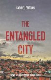 The entangled city (eBook, ePUB)