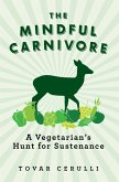 The Mindful Carnivore (eBook, ePUB)