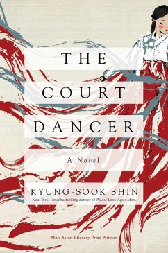 The Court Dancer (eBook, ePUB) - Shin, Kyung-Sook