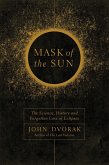 Mask of the Sun (eBook, ePUB)
