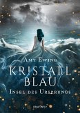 Insel des Ursprungs / Kristallblau Bd.2 (eBook, ePUB)