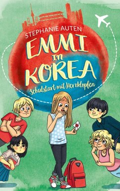 Emmi in Korea 3: Schulstart mit Herzklopfen (eBook, ePUB) - Auten, Stephanie