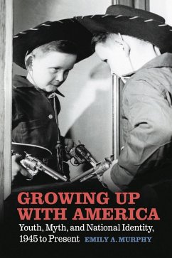 Growing Up with America (eBook, ePUB) - Murphy, Emily A.