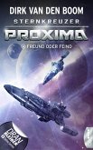 Freund oder Feind? / Sternkreuzer Proxima Bd.4 (eBook, ePUB)