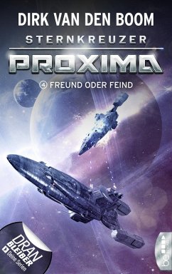 Freund oder Feind? / Sternkreuzer Proxima Bd.4 (eBook, ePUB) - Boom, Dirk Van Den