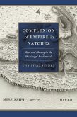Complexion of Empire in Natchez (eBook, ePUB)