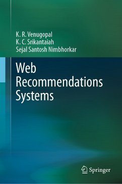 Web Recommendations Systems (eBook, PDF) - Venugopal, K. R.; Srikantaiah, K. C.; Santosh Nimbhorkar, Sejal