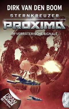 Verräterische Signale / Sternkreuzer Proxima Bd.2 (eBook, ePUB) - Boom, Dirk Van Den