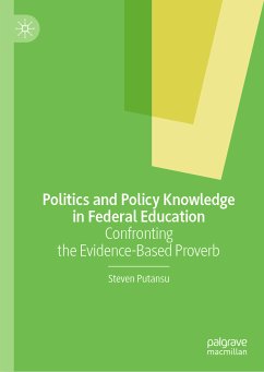 Politics and Policy Knowledge in Federal Education (eBook, PDF) - Putansu, Steven