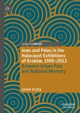 Jews and Poles in the Holocaust Exhibitions of Kraków, 1980–2013 (eBook, PDF)
