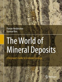 The World of Mineral Deposits (eBook, PDF) - Neukirchen, Florian; Ries, Gunnar