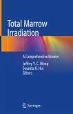 Total Marrow Irradiation (eBook, PDF)