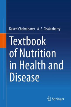 Textbook of Nutrition in Health and Disease (eBook, PDF) - Chakrabarty, Kaveri; Chakrabarty, A. S.