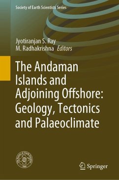 The Andaman Islands and Adjoining Offshore: Geology, Tectonics and Palaeoclimate (eBook, PDF)