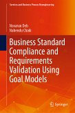 Business Standard Compliance and Requirements Validation Using Goal Models (eBook, PDF)