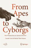 From Apes to Cyborgs (eBook, PDF)