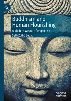 Buddhism and Human Flourishing (eBook, PDF) - Segall, Seth Zuihō