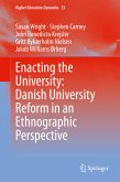 Enacting the University: Danish University Reform in an Ethnographic Perspective (eBook, PDF)