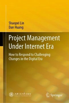 Project Management Under Internet Era (eBook, PDF) - Lin, Shaopei; Huang, Dan