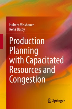 Production Planning with Capacitated Resources and Congestion (eBook, PDF) - Missbauer, Hubert; Uzsoy, Reha