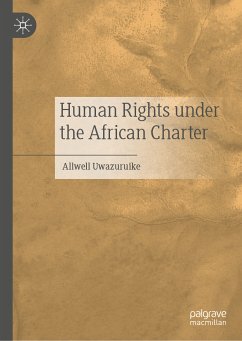 Human Rights under the African Charter (eBook, PDF) - Uwazuruike, Allwell