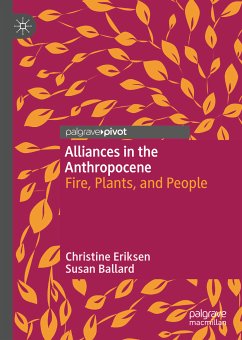 Alliances in the Anthropocene (eBook, PDF) - Eriksen, Christine; Ballard, Susan