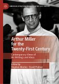 Arthur Miller for the Twenty-First Century (eBook, PDF)