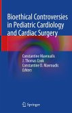 Bioethical Controversies in Pediatric Cardiology and Cardiac Surgery (eBook, PDF)