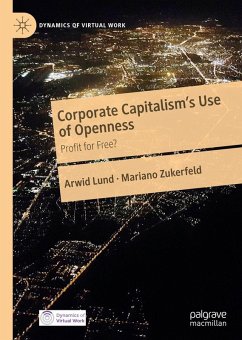 Corporate Capitalism's Use of Openness (eBook, PDF) - Lund, Arwid; Zukerfeld, Mariano