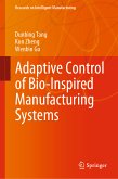 Adaptive Control of Bio-Inspired Manufacturing Systems (eBook, PDF)