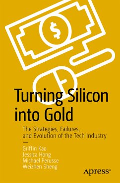 Turning Silicon into Gold (eBook, PDF) - Kao, Griffin; Hong, Jessica; Perusse, Michael; Sheng, Weizhen