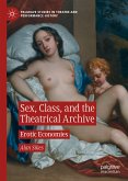 Sex, Class, and the Theatrical Archive (eBook, PDF)