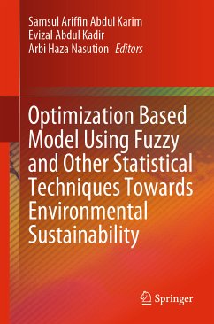 Optimization Based Model Using Fuzzy and Other Statistical Techniques Towards Environmental Sustainability (eBook, PDF)